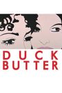 Duck Butter