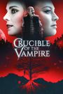 Crucible of the Vampire