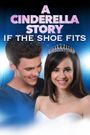 A Cinderella Story: If the Shoe Fits