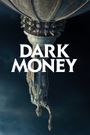 Dark Money