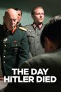 The Day Hitler Died