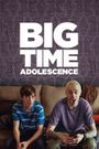 Big Time Adolescence