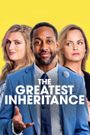 The Greatest Inheritance