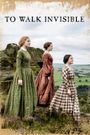 Walk Invisible: The Brontë Sisters