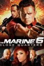 The Marine 6: Close Quarters