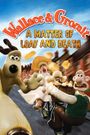 Wallace & Gromit: A Matter of Loaf and Death