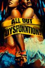 All Out Dysfunktion!