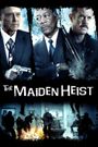 The Maiden Heist