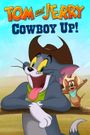 Tom and Jerry: Cowboy Up!