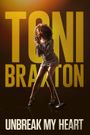 Toni Braxton: Unbreak My Heart