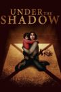 Under the Shadow