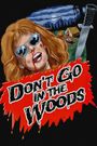 Don't Go in the Woods