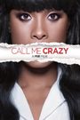 Call Me Crazy: A Five Film