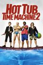 Hot Tub Time Machine 2