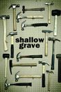 Shallow Grave