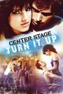 Center Stage: Turn It Up