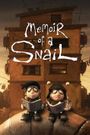 Memoir of a Snail