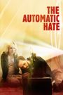 The Automatic Hate