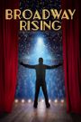 Broadway Rising