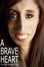 A Brave Heart: The Lizzie Velasquez Story