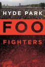 Foo Fighters: Hyde Park