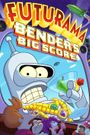 Futurama: Bender's Big Score