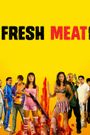 Fresh Meat