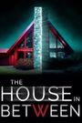 The House in Between