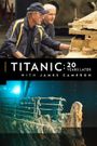 Titanic: 20 Years Later with James Cameron