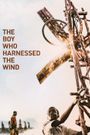 The Boy Who Harnessed the Wind