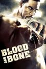 Blood and Bone