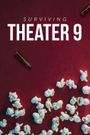 Surviving Theater 9