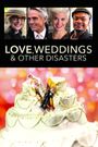 Love, Weddings & Other Disasters