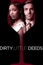 Dirty Little Deeds