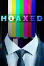 Hoaxed