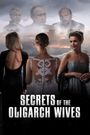 Secrets of the Oligarch Wives