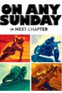 On Any Sunday: The Next Chapter