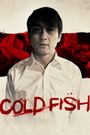 Cold Fish