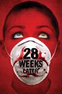 28 Weeks Later