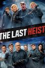 The Last Heist