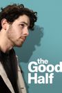 The Good Half