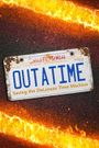 OUTATIME: Saving the DeLorean Time Machine