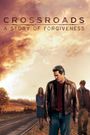 Crossroads: A Story of Forgiveness