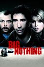 Big Nothing