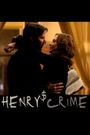 Henry's Crime