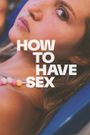 How to Have Sex