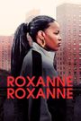 Roxanne Roxanne