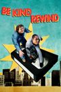 Be Kind Rewind