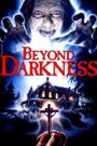 Beyond Darkness