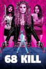 68 Kill